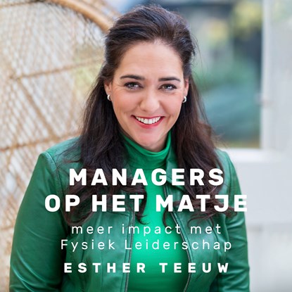 Managers op het matje, Esther Teeuw - Luisterboek MP3 - 9789462552302