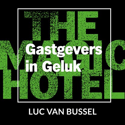 Gastgevers in Geluk, Luc van Bussel - Luisterboek MP3 - 9789462552432