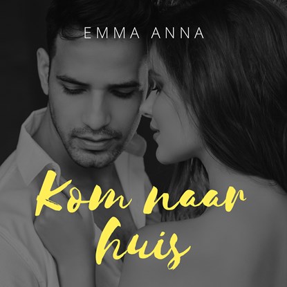 Kom naar huis, Emma Anna - Luisterboek MP3 - 9789462552517