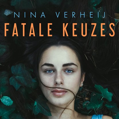 Fatale keuzes, Nina Verheij - Luisterboek MP3 - 9789462552616