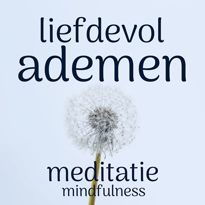 Liefdevol ademen, Suzan van der Goes - Luisterboek MP3 - 9789462552654