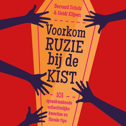 Voorkom ruzie bij de kist, Bernard Schols ; Heidi Klijsen - Luisterboek MP3 - 9789462552814