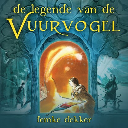 De legende van de Vuurvogel, Femke Dekker - Luisterboek MP3 - 9789462552937