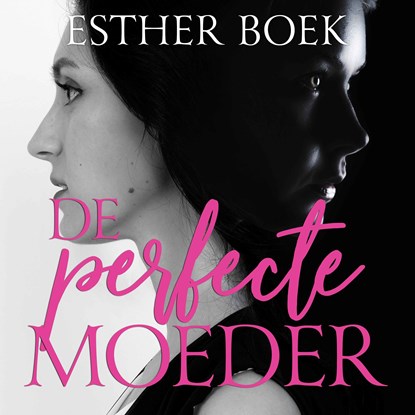De perfecte moeder, Esther Boek - Luisterboek MP3 - 9789462552944