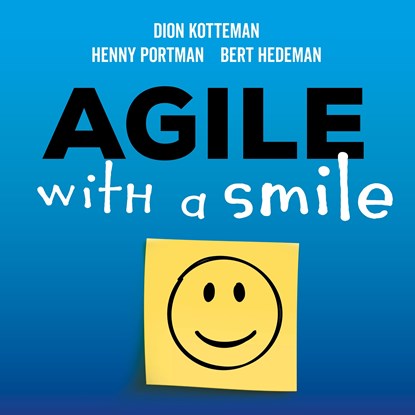 Agile with a smile, Dion Kotteman ; Henny Portman ; Bert Hedeman - Luisterboek MP3 - 9789462553231