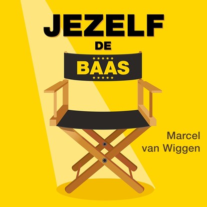 Jezelf de baas, Marcel van Wiggen - Luisterboek MP3 - 9789462553521