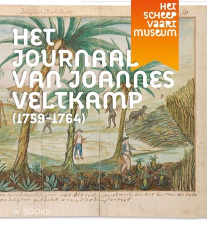 Het journaal van Joannes Veltkamp, Rosanne Baars - Paperback - 9789462580510