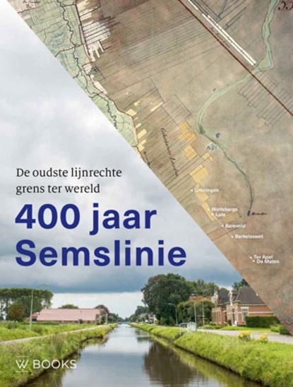 400 jaar Semslinie, Egbert Brink ; Paul Brood ; Martin Hillenga ; Erwin Karel ; Harm van der Veen ; Frans Westra - Gebonden - 9789462580992