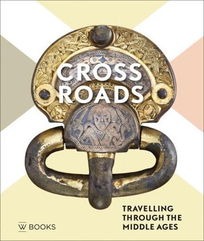 Crossroads, Maria Bormpoudaki ; Marieke van den Doel ; Wim Hupperetz ; Faidra Kalafati ; Lindsay Morehouse ; Lynda Mulvin ; Michael Schmauder - Paperback - 9789462582248