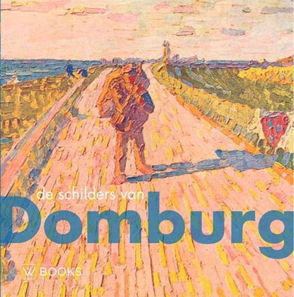 De schilders van Domburg, Francisca van Vloten - Gebonden - 9789462582606