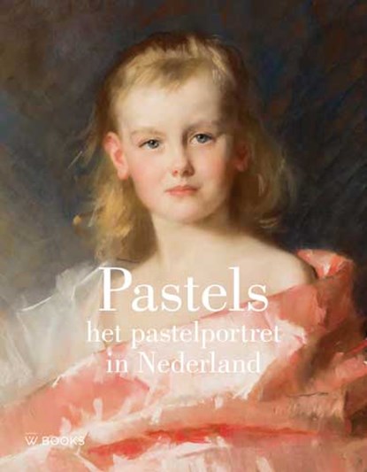 Pastels, Fleur Siedenburg ; Rudi Ekkart ; Claire van den Donk - Paperback - 9789462582613
