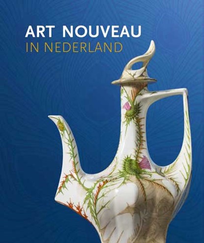 Art Nouveau in Nederland, Jan de Bruijn - Gebonden - 9789462582668