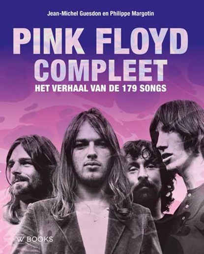 Pink Floyd compleet, Jean-Michel Guesdon ; Philippe Margotin - Gebonden - 9789462582736