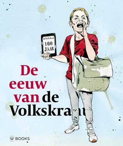 De eeuw van de Volkskrant, Hans Wansink ; Theo Audenaerd - Gebonden - 9789462584075