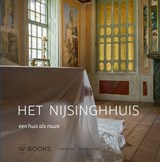 Het Nijsinghhuis - Sake Elzinga ; Jikke van der Spek - 9789462584334