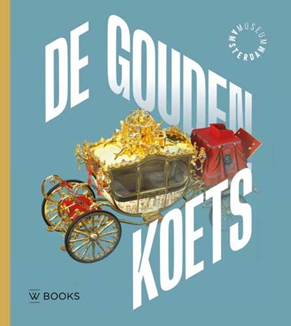 De Gouden Koets, Annemarie de Wildt ; Karwan Fatah-Black ; Lise Steyn ; Ghanima Kowsoleea ; Maria Lams - Gebonden - 9789462584419