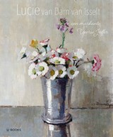Lucie van Dam van Isselt - Karen Ekker ; Joost J. Bakker - 9789462584501