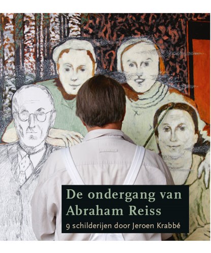De ondergang van Abraham Reiss, Jeroen Krabbé - Paperback - 9789462585003
