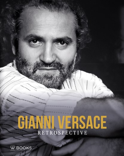 Gianni Versace, Karl von der Ahé ; Saskia Lubnow - Gebonden - 9789462585317