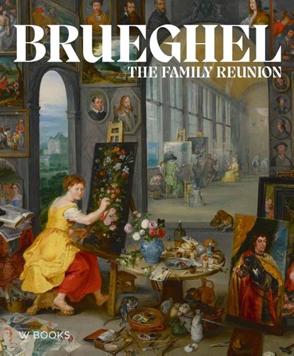 Brueghel: the family reunion, Nadia Groeneveld-Baadj e.a. - Gebonden - 9789462585720