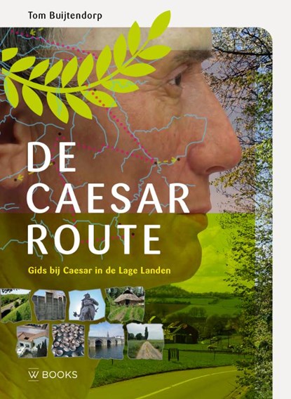 De Caesarroute, Tom Buijtendorp - Paperback - 9789462585799