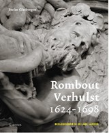 Rombout Verhulst 1624-1698 - Stefan Glasbergen - 9789462586215