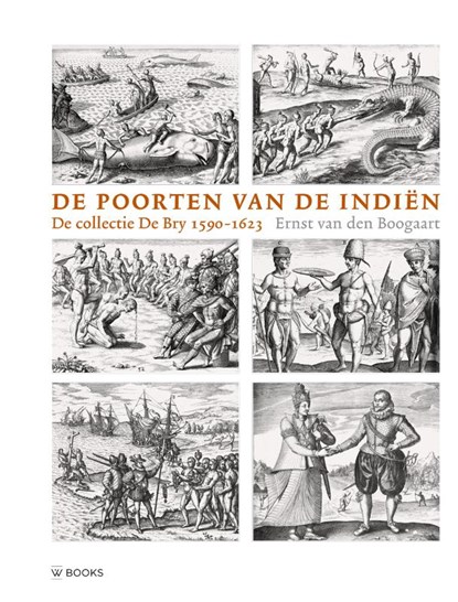 De poorten van de Indiën, Ernst van den Boogaart - Gebonden - 9789462586222