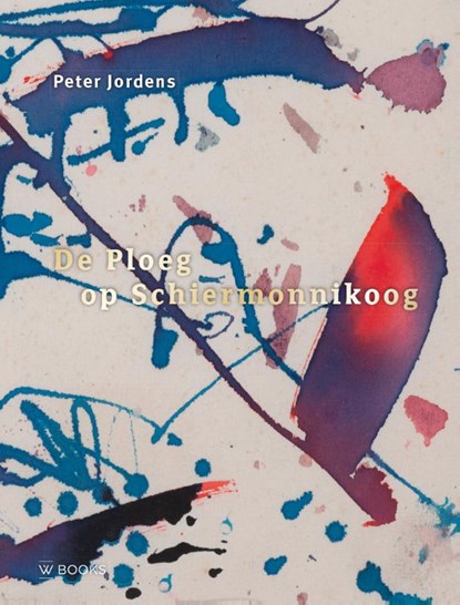 De Ploeg op Schiermonnikoog, Peter Jordens - Gebonden - 9789462586871