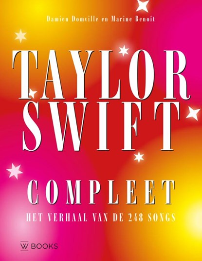 Taylor Swift Compleet, Damien Domville ; Marine Benoit - Gebonden - 9789462587083