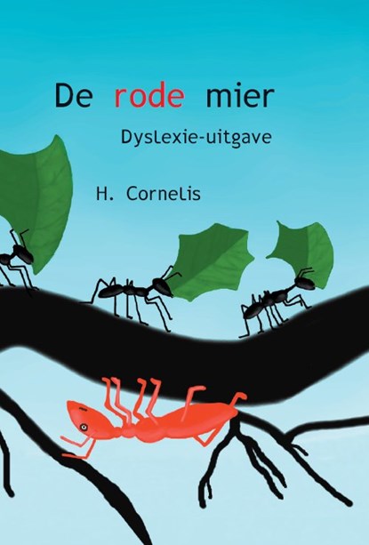 De rode mier, H. Cornelis - Paperback - 9789462601055