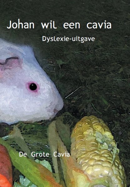 Johan wil een cavia, H. Cornelis - Paperback - 9789462601093