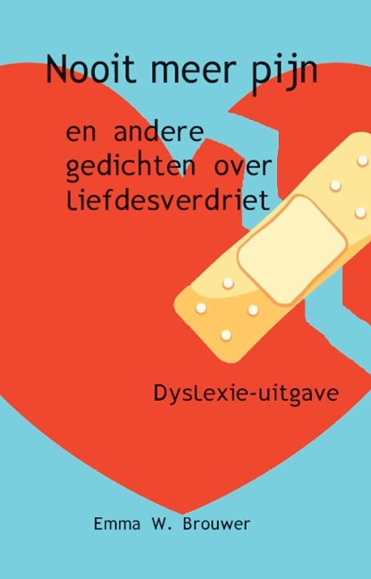 Nooit meer pijn, Emma W. Brouwer - Paperback - 9789462601116