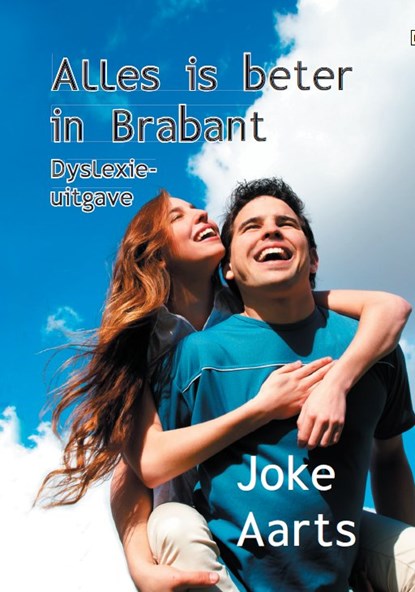 Alles is beter in Brabant, Joke Aarts - Paperback - 9789462601383