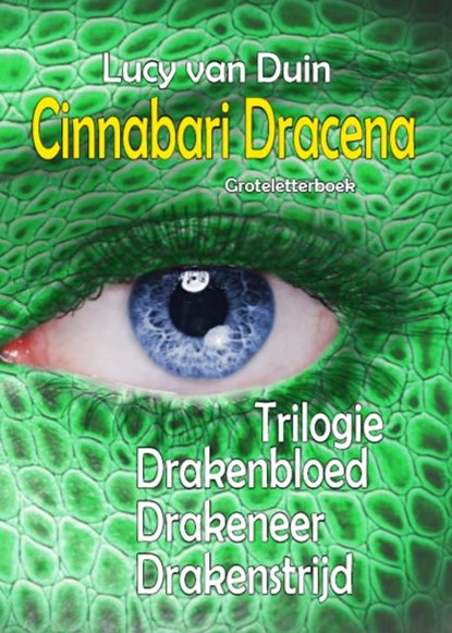 Cinnabari Dracena trilogie, Lucy van Duin - Paperback - 9789462602335