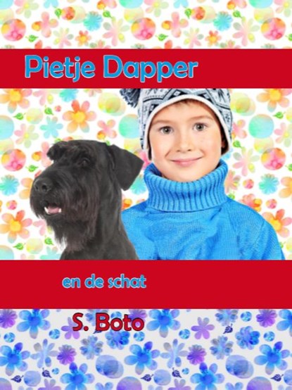 Pietje en de schat, S. Boto - Gebonden - 9789462602458