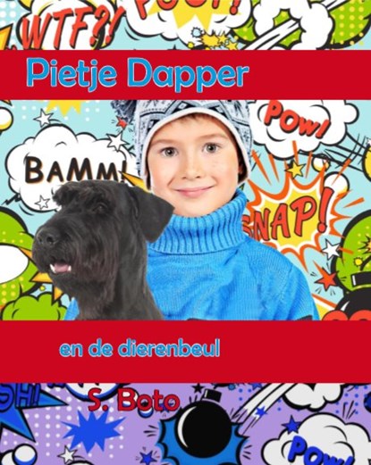 Pietje en de dierenbeul, S. Boto - Gebonden - 9789462602465