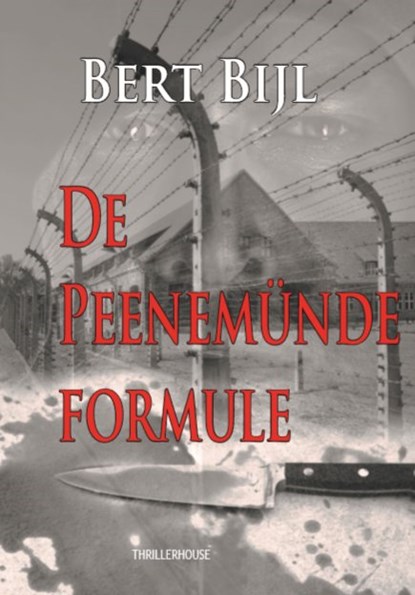 De Peenemünde formule, Bert Bijl - Paperback - 9789462602649