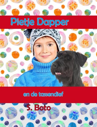 Pietje en de tassendief, S. Boto - Gebonden - 9789462602717