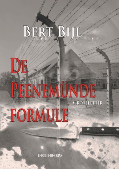 De Peenemünde formule, Bert Bijl - Paperback - 9789462602922