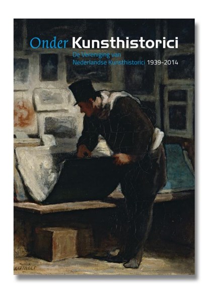 Onder kunsthistorici, Renske Cohen Tervaert ; Judith Niessen ; Annette de Vries - Gebonden - 9789462620223