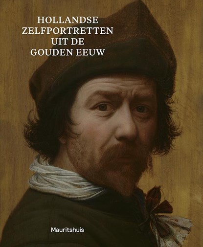 Hollandse zelfportretten uit de Gouden Eeuw, Ariane van Suchtelen - Paperback - 9789462620551
