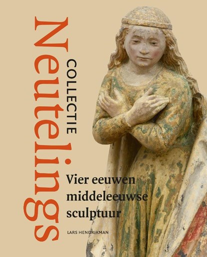 Collectie Neutelings, Lars Hendrikman - Gebonden - 9789462620629