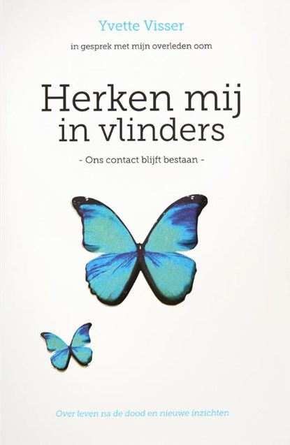 Herken mij in vlinders, Yvette Visser - Paperback - 9789462621138