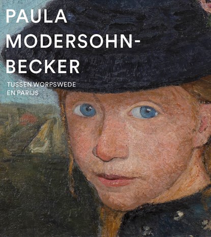 Paula Modersohn-Becker, Verena Borgmann ; Beate Eickhoff ; Paul Knolle ; Thijs de Raedt - Paperback - 9789462621855