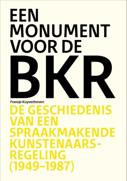 Monument voor de BKR, Fransje Kuyvenhoven - Gebonden - 9789462623118