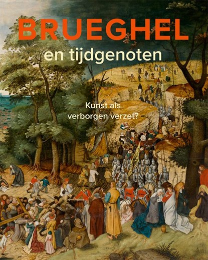 Brueghel en tijdgenoten, Lars Hendrikman ; Dorien Tamis - Gebonden - 9789462623156