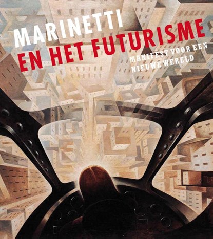 Marinetti en het futurisme,  - Paperback - 9789462623224
