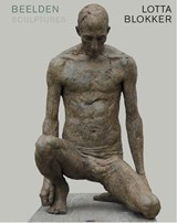 Lotta Blokker - Beelden/Sculptures - Ralph Keuning - 9789462623781
