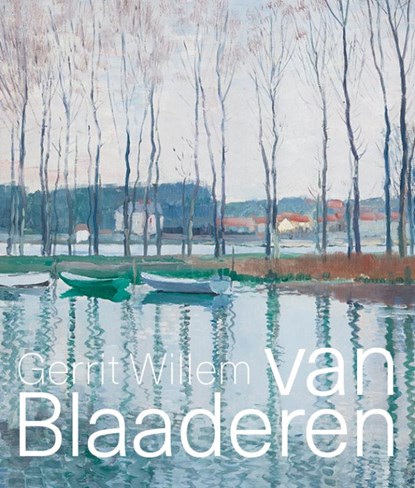 Gerrit Willem van Blaaderen, 2e druk, Kees van der Geer - Paperback - 9789462623897