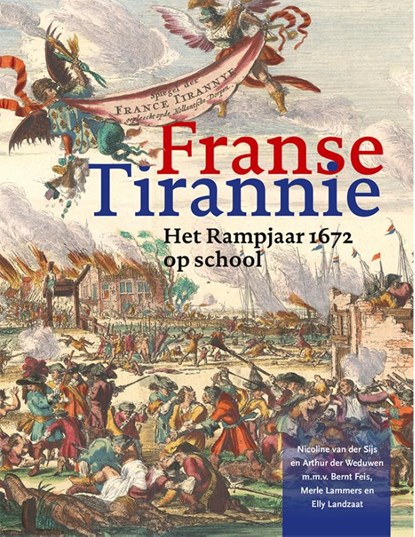 Franse tirannie, Nicoline van der Sijs ; Arthur der Weduwen - Paperback - 9789462624009